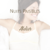 Atelier "Nuits Paisibles"