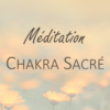 Méditation Svadhisthana - Céline Béen Coaching Boulogne-Billancourt