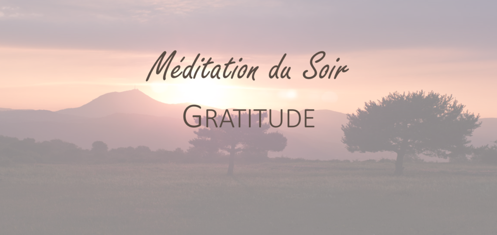 Méditation du Soir - Gratitude